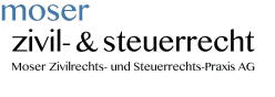 Moser Zivilrechts- und Steuerrechts-Praxis AG