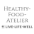 HEALTHY-FOOD-ATELIER by LIVE-LIFE-WELL
